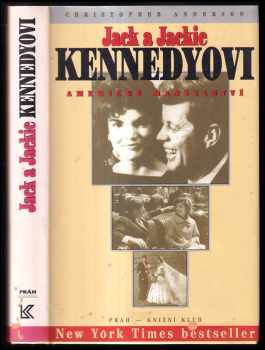 Jack a Jackie Kennedyovi: Americké manželství