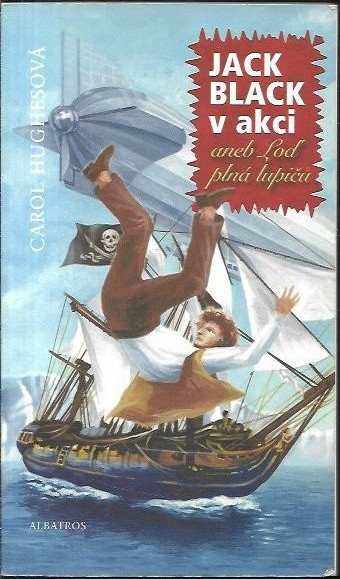 Jack Black v akci, aneb, Loď plná lupičů