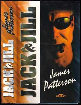 James Patterson: Jack & Jill