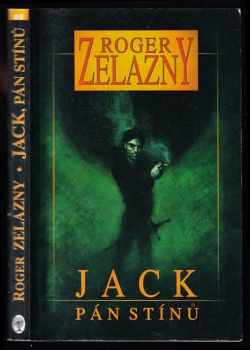 Roger Zelazny: Jack, pán stínů