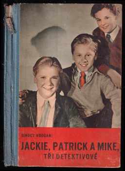 Sidney Hoogan: Jackie, Patrick a Mike, tři detektivové