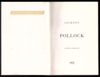 Lee Krasner: Jackson Pollock - výroky a rozhovory