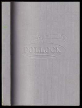 Jackson Pollock - výroky a rozhovory