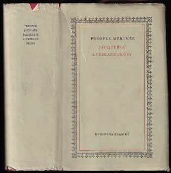 Jacquerie a jiné vybrané prosy - Prosper Merimee (1960, Státní nakladatelství krásné literatury, hudby a umění) - ID: 501159