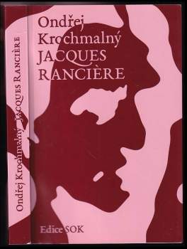 Ondřej Krochmalný: Jacques Rancière