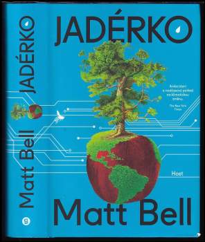 Matt Bell: Jadérko