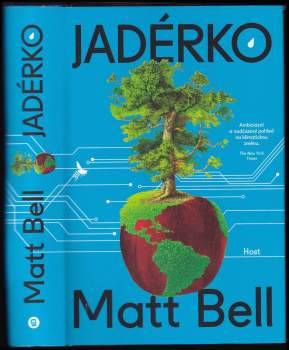 Matt Bell: Jadérko