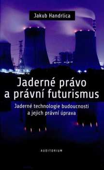 Jaderné právo a právní futurismus