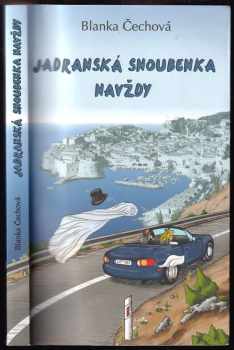 Blanka Čechová: Jadranská snoubenka navždy