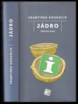 Frantisek Koukolík: Jádro