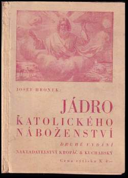 Josef Hronek: Jádro katolického náboženství