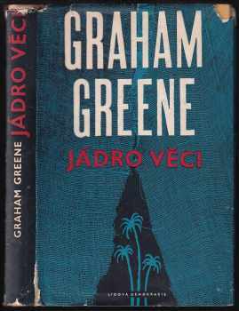 Graham Greene: Jádro věci