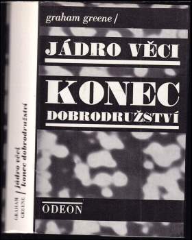 Graham Greene: Jádro věci ; Konec dobrodružství