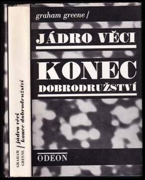 Graham Greene: Jádro věci ; Konec dobrodružství
