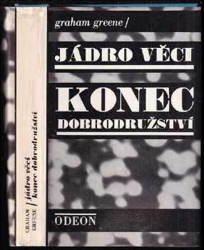 Graham Greene: Jádro věci ; Konec dobrodružství