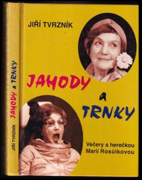 Jiří Tvrzník: Jahody a trnky