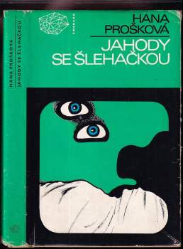 Hana Prošková: Jahody se šlehačkou