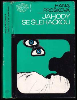 Hana Prošková: Jahody se šlehačkou