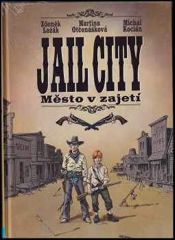 Zdeněk Ležák: Jail City
