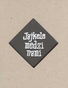 Jajkele medzi nami