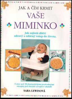 Jak a čím krmit vaše miminko