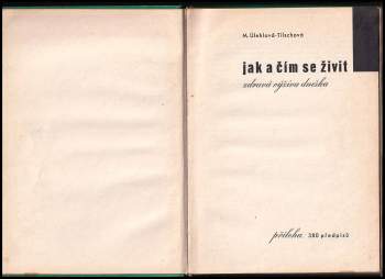 Marie Úlehlová-Tilschová: Jak a čím se živit