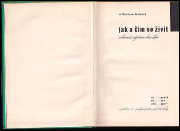 Marie Úlehlová-Tilschová: Jak a čím se živit