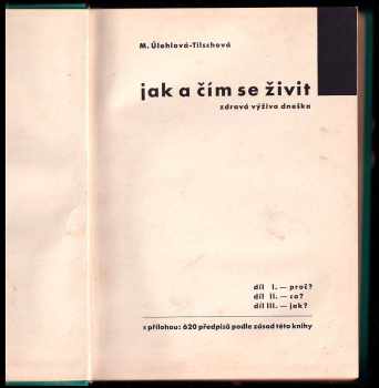 Marie Úlehlová-Tilschová: Jak a čím se živit