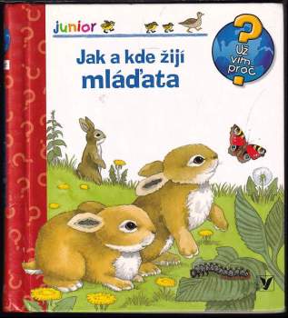 Jak a kde žijí mláďata