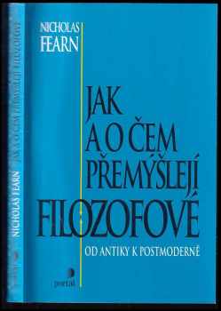 Nicholas Fearn: Jak a o čem přemýšlejí filozofové
