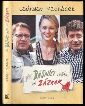 Jak básníci čekají na zázrak