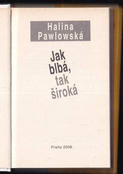 Halina Pawlowská: Jak blbá, tak široká