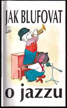 Jak blufovat o jazzu