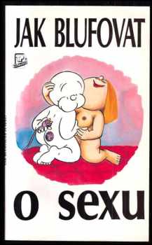 Sarah Brewer: Jak blufovat o sexu