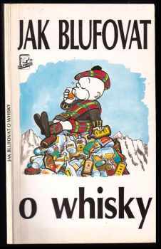 Jak blufovat o whisky