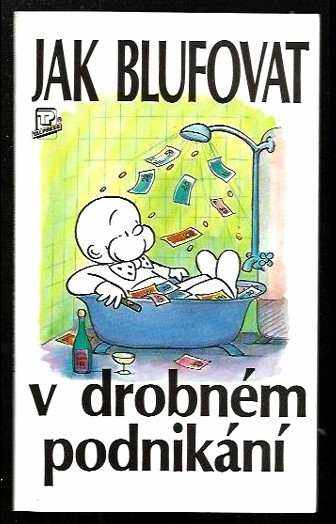Jak blufovat v drobném podnikání