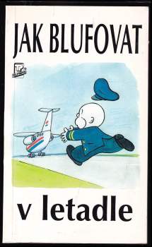 Ken Beere: Jak blufovat v letadle