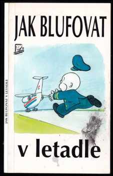 Jak blufovat v letadle