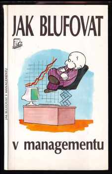 John K Courtis: Jak blufovat v managementu