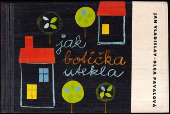 Jak botička utekla