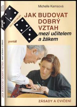 Michelle Karns: Jak budovat dobrý vztah mezi učitelem a žákem