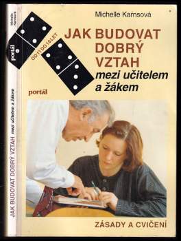 Michelle Karns: Jak budovat dobrý vztah mezi učitelem a žákem