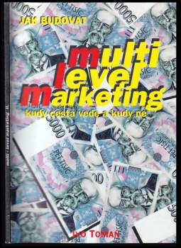 Jak budovat multi level marketing