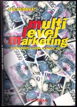 Jak budovat multi level marketing