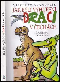 Jak byli vyhubeni draci v Čechách