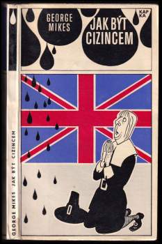 George Mikes: Jak být cizincem