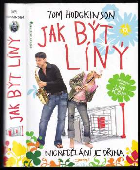 Tom Hodgkinson: Jak být líný
