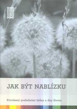Jak být nablízku