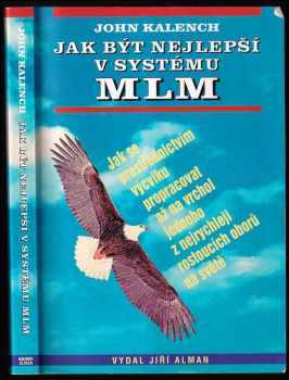 John Kalench: Jak být nejlepší v systému MLM