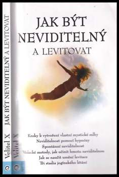 Jak být neviditelný a levitovat